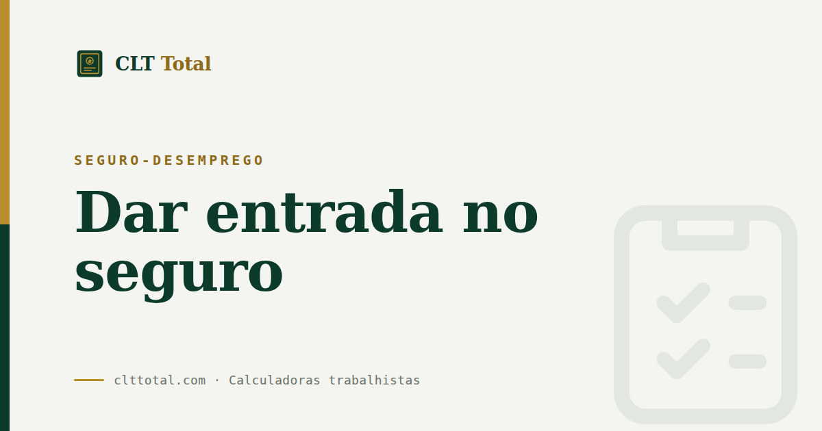 Seguro-desemprego: passo a passo para dar entrada no benefício, por CLT Total