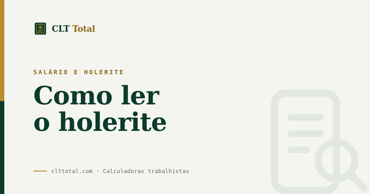 Salário e holerite: como ler o holerite e entender cada desconto, por CLT Total
