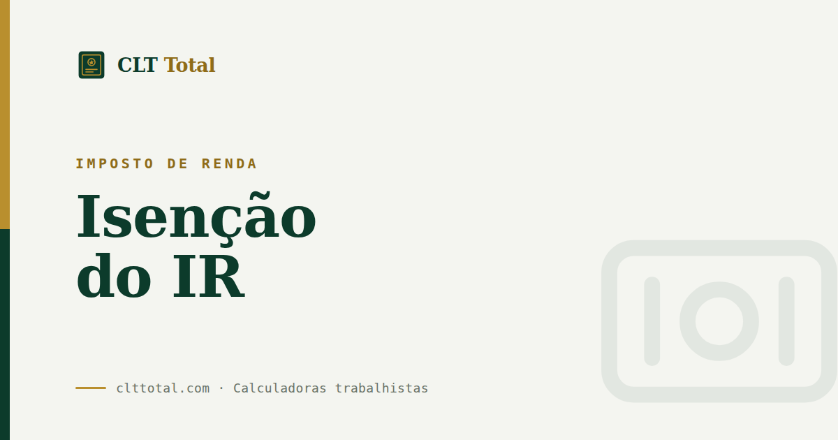 Imposto de Renda: isenção até R$ 5.000 em 2026