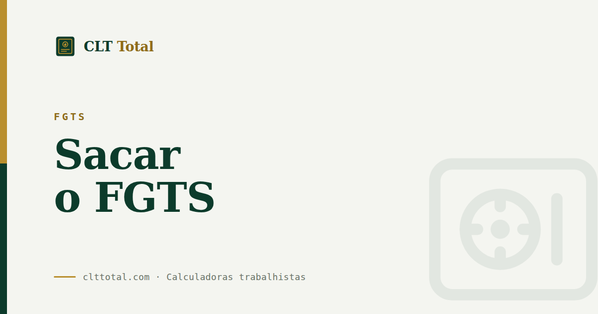 FGTS: as situações que liberam o saque