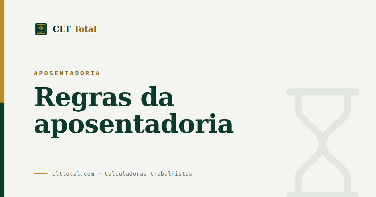 Aposentadoria: regras de idade mínima e pontos em 2026, por CLT Total