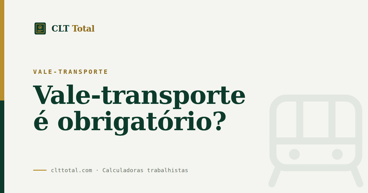 Vale-transporte é obrigatório: regras e direitos do trabalhador, por CLT Total